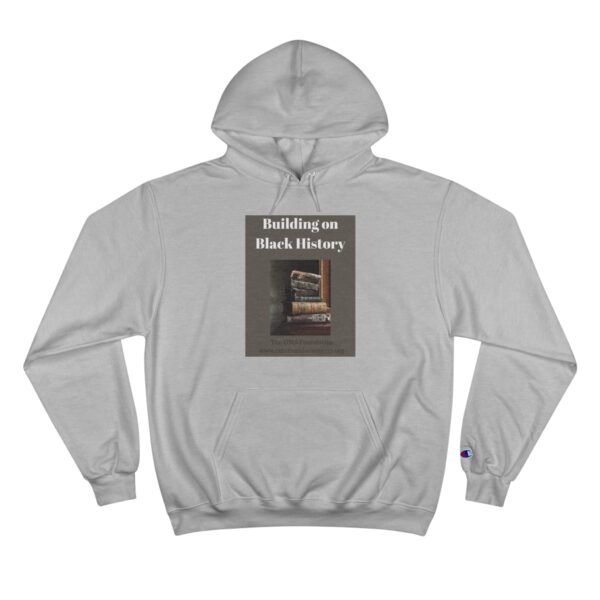 OMS Black History Month 2025 Champion Hoodie - Image 13