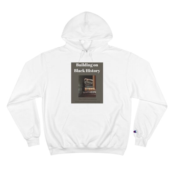 OMS Black History Month 2025 Champion Hoodie - Image 9