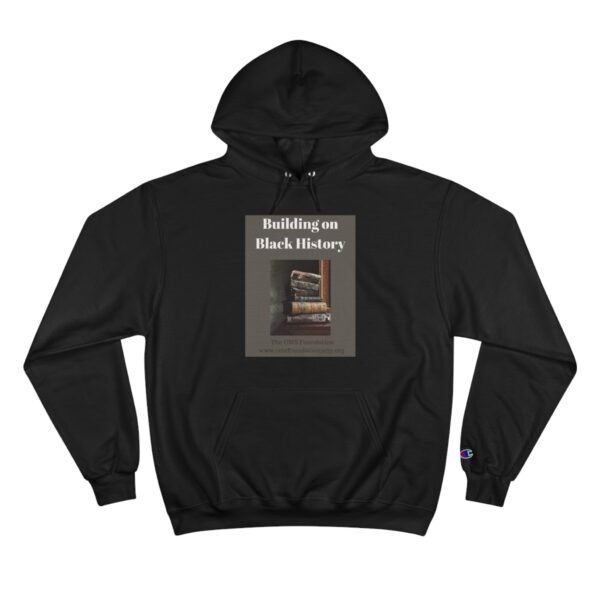 OMS Black History Month 2025 Champion Hoodie - Image 21